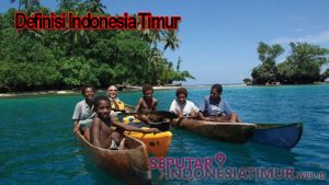 Definisi Indonesia Timur